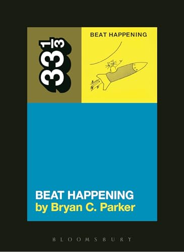Beat Happening's Beat Happening (33 1/3, Band 107)